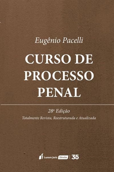 Curso de Processo Penal, por Eugênio Pacelli de Oliveira