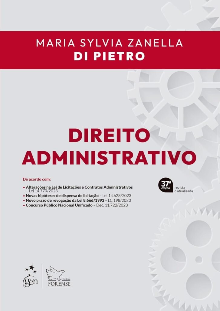 Direito Administrativo – Maria Sylvia Zanella Di Pietro