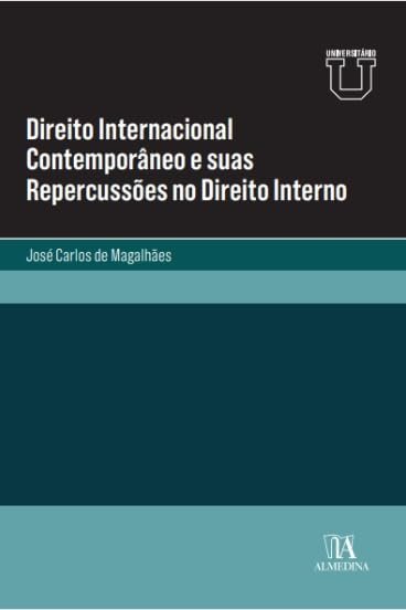 Direito Internacional Contemporâneo e Suas Repercussões no Direito Interno 