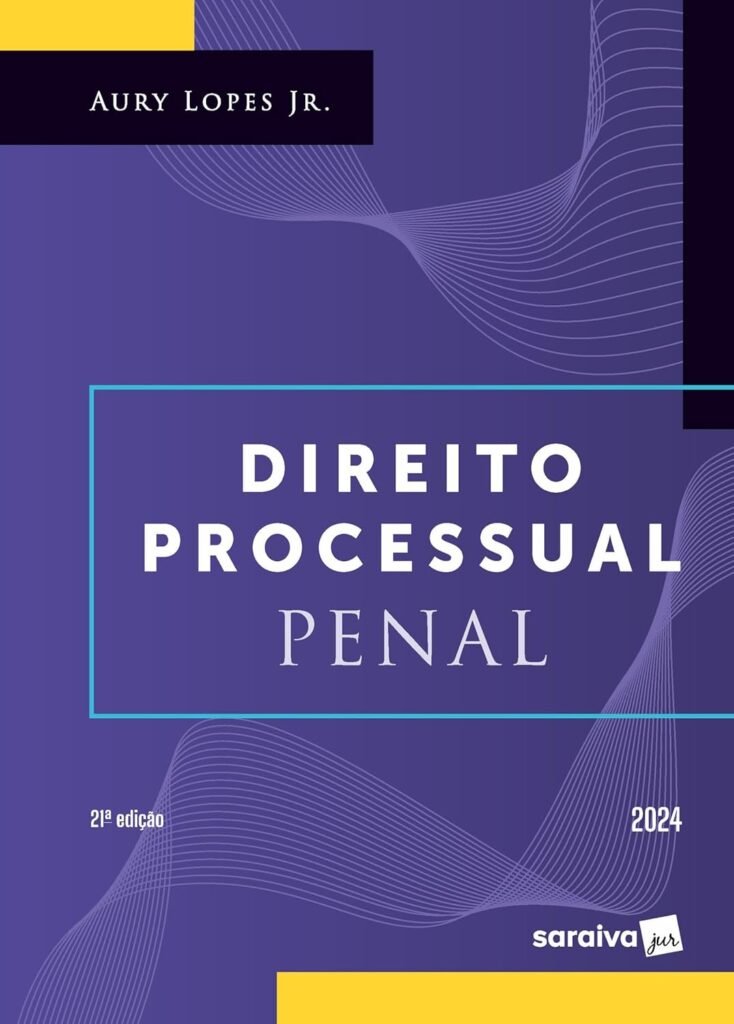 Direito Processual Penal, por Aury Lopes Junior