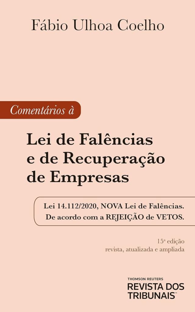 Falência e Recuperação de Empresas" – Fábio Ulhoa Coelho