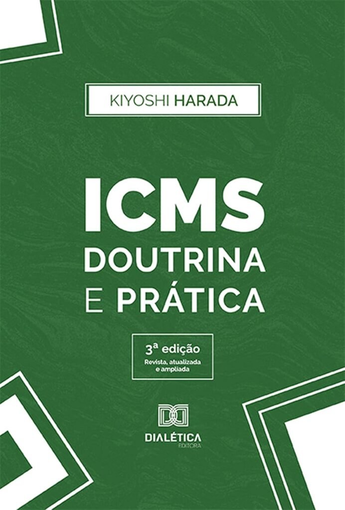 ICMS Teoria e Prática" – Kiyoshi Harada