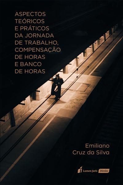 Jornada de Trabalho: Aspectos Teóricos e Práticos" – Vólia Bomfim Cassar