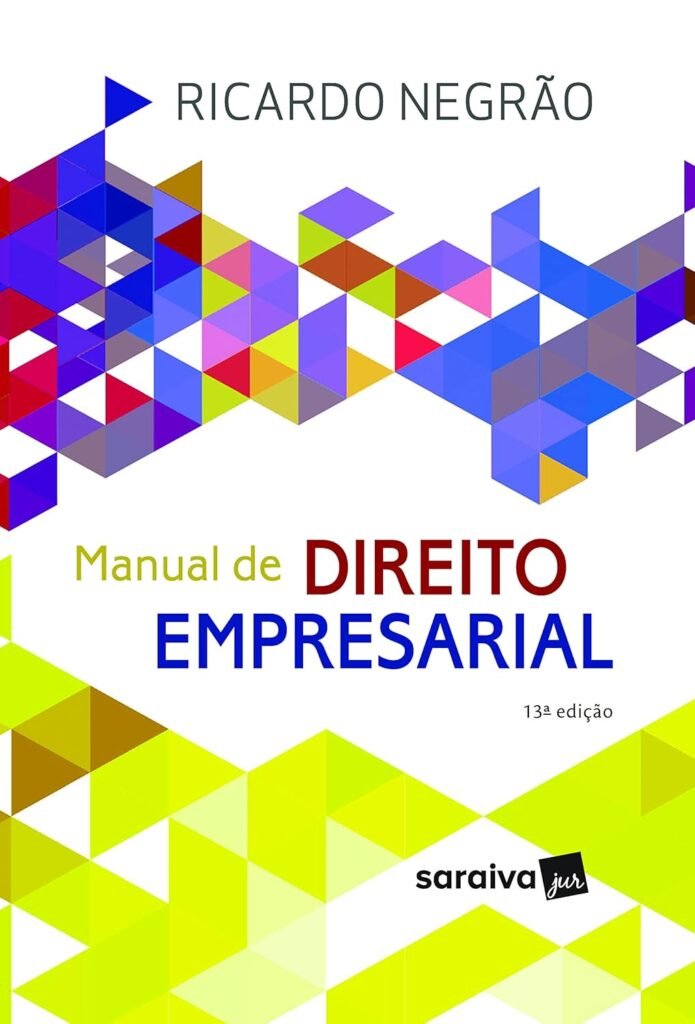 Manual De Direito Empresarial - Volume Único - 13ª Edição (2023)