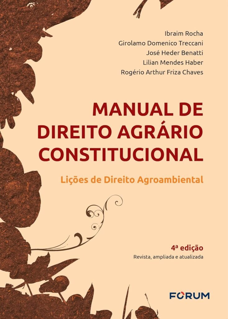 Manual de Direito Agrário Constitucional: Lições de Direito Agroambiental 