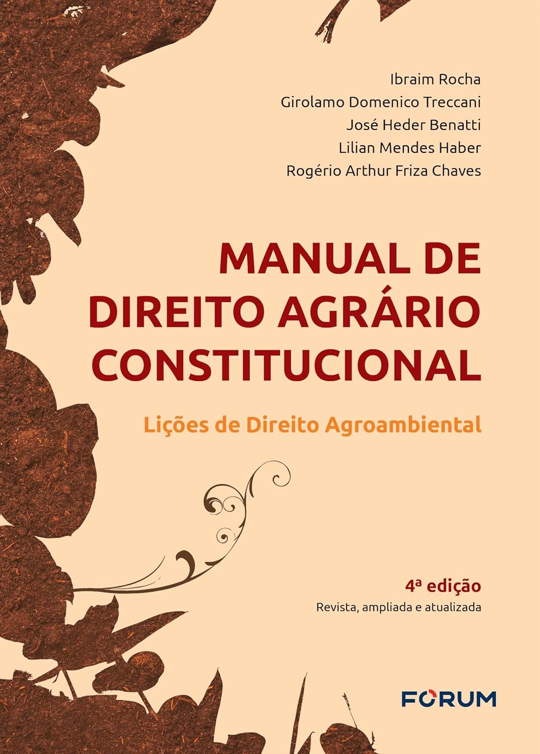 Manual de Direito Agrário Constitucional: Lições de Direito Agroambiental