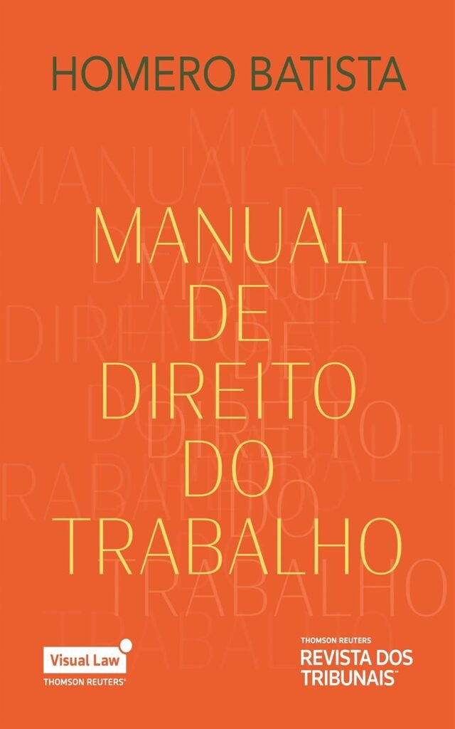 Manual de Direito do Trabalho, por Homero Batista